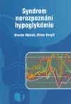 Syndrom nerozpoznání hypoglykémie