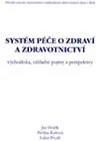 Systém péče o zdraví a zdravotnictví