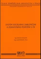 Systém sociálního zabezpečení a zdravotního pojištění v ČR