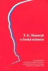 T. G. Masaryk a česká státnost