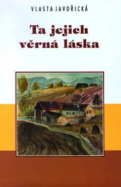 Ta jejich věrná láska