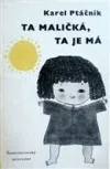 Ta maličká, ta je má