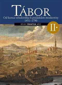 Tábor II.: Od konce středověku k počátkům modernity 1451-1790
