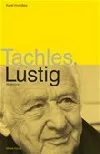 Tachles, Lustig
