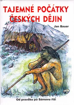 Tajemné počátky českých dějin I