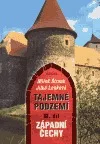 Tajemné podzemí III. - Západní Čechy