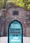Tajemné podzemí VII. - Jižní Morava