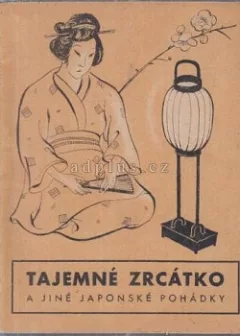 Tajemné zrcátko a jiné japonské pohádky
