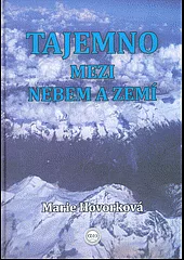 Tajemno mezi nebem a zemí