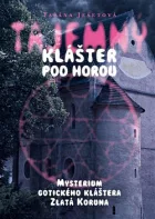 Tajemný klášter pod horou: Mysterium gotického kláštera Zlatá Koruna