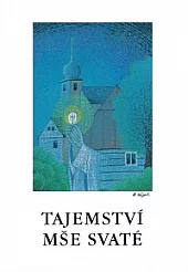 Tajemství mše svaté