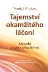 Tajemství okamžitého léčení