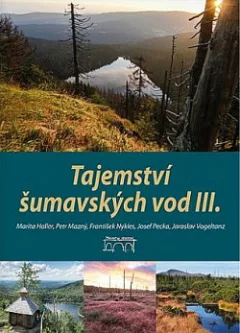 Tajemství šumavských vod III.