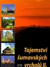 Tajemství šumavských vrcholů II
