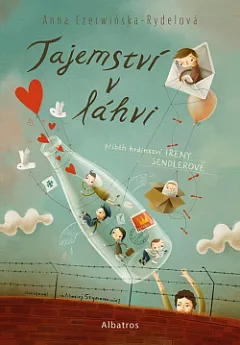 Tajemství v láhvi: příběh hrdinství Ireny Sendlerové