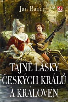 Tajné lásky českých králů a královen