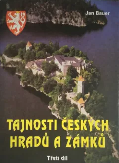 Tajnosti českých hradů a zámků III