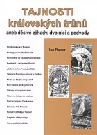Tajnosti královských trůnů aneb děsivé záhady, dvojníci a podvody