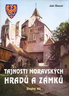 Tajnosti moravských hradů a zámků. Druhý díl