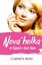 Nová holka @ Tajnosti v dívčí škole