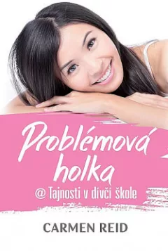 Problémová holka @ Tajnosti v dívčí škole