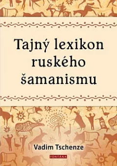 Tajný lexikon ruského šamanismu