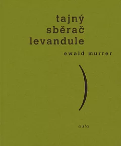 Tajný sběrač levandule