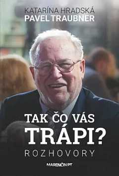 Tak čo vás trápi? - Rozhovory