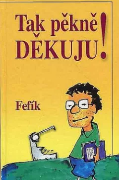 Tak pěkně děkuju!