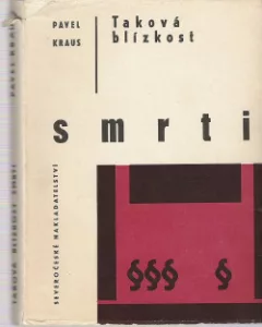 Taková blízkost smrti