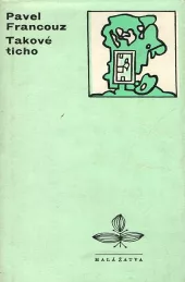 Takové ticho