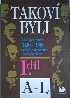 Takoví byli I. díl  A - L