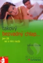 Takový bezvadný chlap... jen žít se s ním nedá