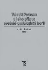 Talcott Parsons a jeho přínos soudobé sociologické teorii