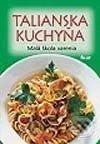 Talianska kuchyňa - Malá škola varenia