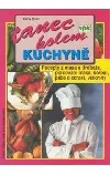 Tanec kolem kuchyně