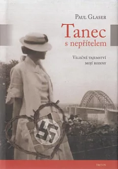 Tanec s nepřítelem - Válečné tajemství mojí rodiny