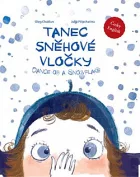 Tanec sněhové vločky: Dance of a snowflake