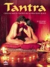 Tantra - Cesta ke skryté vnitřní síle a opravdové slasti
