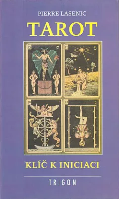 Tarot: Klíč k iniciaci