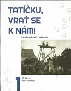 Tatíčku, vrať se k nám!