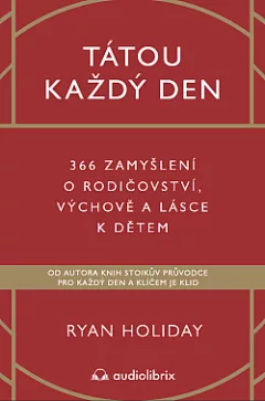 Tátou každý den