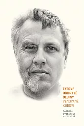 Tatove odkryté dejiny (Venované Kubovi)