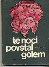 Té noci povstal golem
