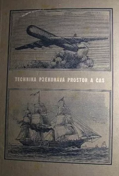 Technika překonává prostor a čas