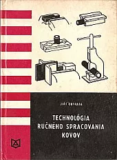 Technológia ručného spracovania kovov I