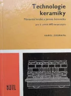 Technologie keramiky - pórovitá hrubá a jemná keramika