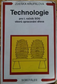Technologie pro 1. ročník SOU oboru zpracování dřeva