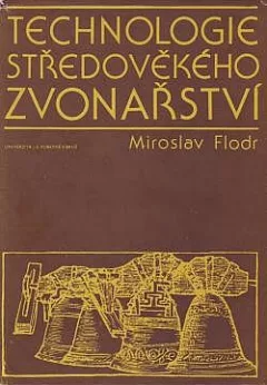 Technologie středověkého zvonařství