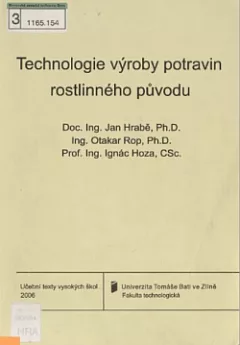 Technologie výroby potravin rostlinného původu